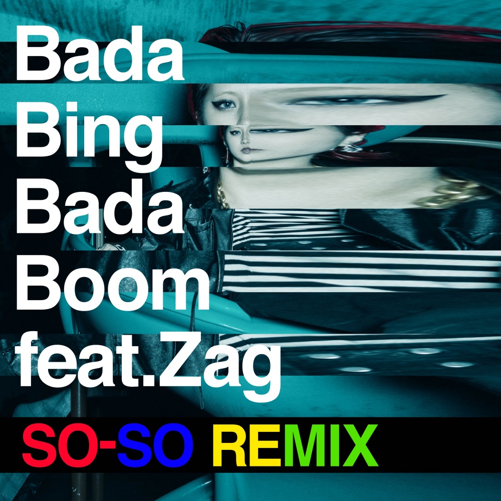 Bada Bing Bada Boom (feat. Zag) (SO-SO REMIX) (Explicit) (SO-SO REMIX|Explicit)