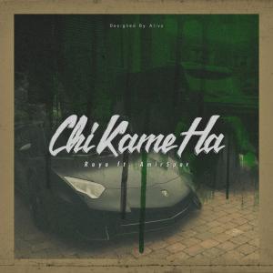 收聽Amir Spar的Chi Kame Ha(feat. Raya) (Explicit)歌詞歌曲