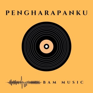 Listen to Pengharapanku (Minus One) song with lyrics from BAM Music