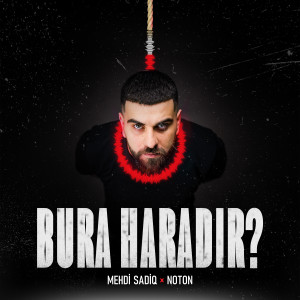 Listen to Bura Haradır song with lyrics from Mehdi Sadiq