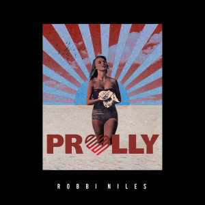 Listen to Prolly song with lyrics from Robbi Niles