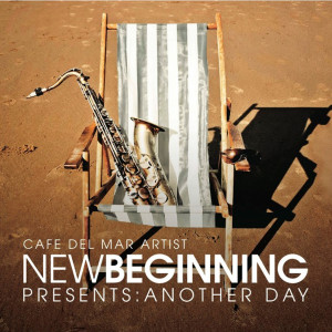 Dengarkan Another Day lagu dari Cafe Del Mar Artist - Newbeginning dengan lirik