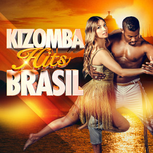 Kizomba Brasil的專輯Kizomba Hits Brasil