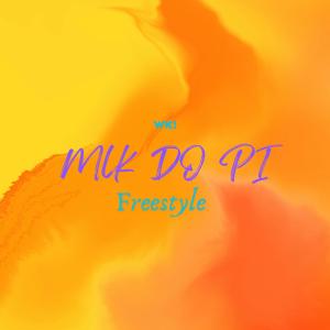 Wk!的專輯Mlk Do Pi Freestyle (Explicit)