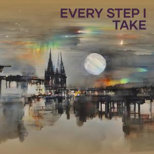 ดาวน์โหลดและฟังเพลง Every Step I Take พร้อมเนื้อเพลงจาก Tlolor