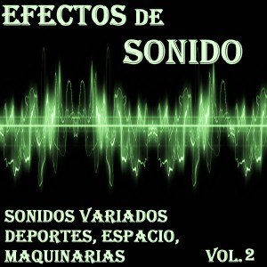 อัลบัม Efectos de Sonido, Sonidos Variados, Deportes, Espacio, Maquinarias Vol. 2 ศิลปิน Orquesta Club Miranda