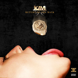 ดาวน์โหลดและฟังเพลง Return Of The Mack (Explicit) พร้อมเนื้อเพลงจาก Kavi
