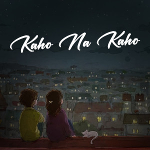 Dengarkan Kaho Na Kaho lagu dari Vishal Gautam dengan lirik