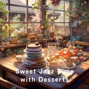 Sweet Jazz Time with Desserts
