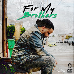 Punto Cinco的專輯For My Brothers (Explicit)
