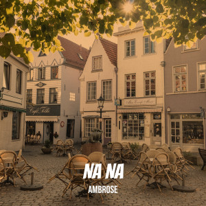 Album Na Na from Ambrose