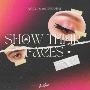 Album Show Their Faces from BAYZY