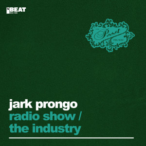 Album Radio Show / The Industry from Jark Prongo