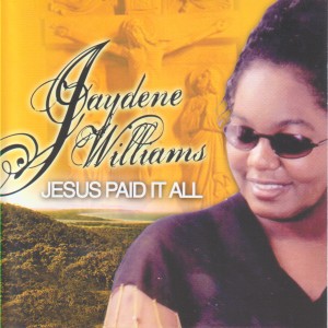 ดาวน์โหลดและฟังเพลง Jesus Paid It All (Remix) พร้อมเนื้อเพลงจาก JAYDENE WILLIAMS