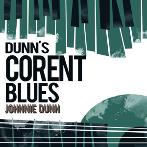 Dunn's Corent Blues