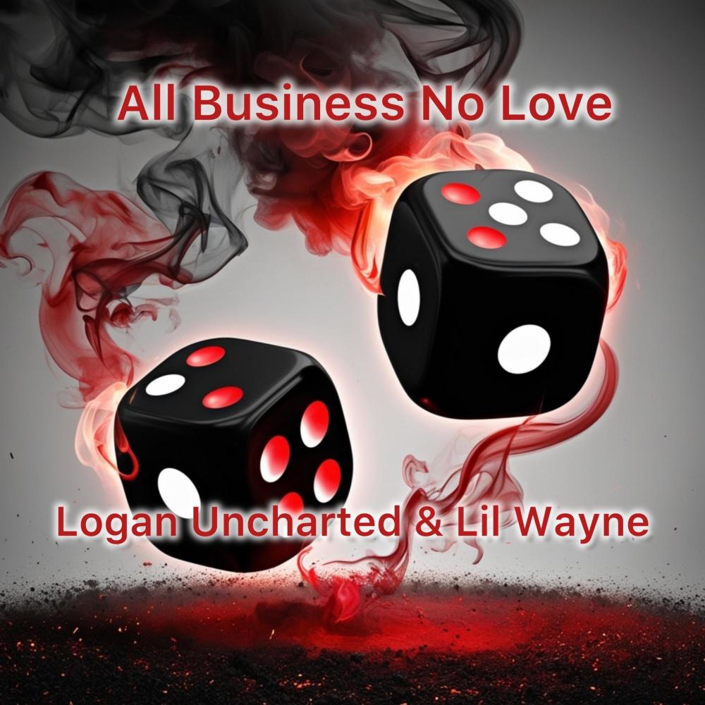 All Business No Love (feat. Lil Wayne) (Explicit)