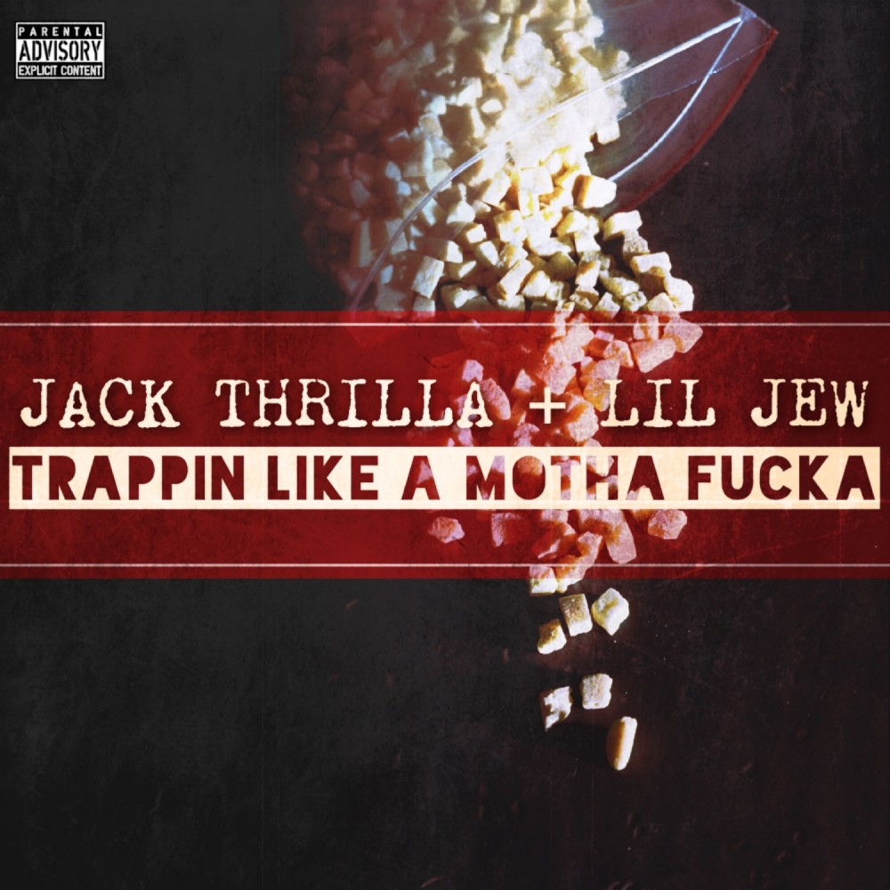 Trappin Like a Motha Fucka (Explicit)