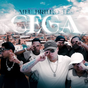 Album Meu Brilho Te Cega from Mc Vitão Pr