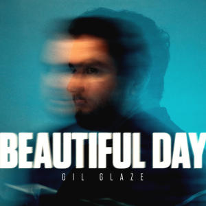 Gil Glaze的專輯Beautiful Day