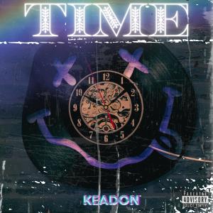 收聽Keadon的TIME (Explicit)歌詞歌曲
