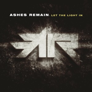Ashes Remain的專輯Let the Light In