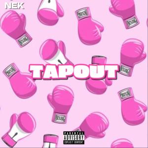Tapout (Explicit) dari Nek