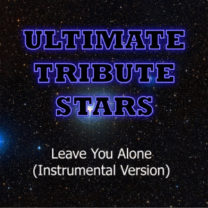 ดาวน์โหลดและฟังเพลง Young Jeezy feat. Ne-Yo - Leave You Alone (Instrumental Version) พร้อมเนื้อเพลงจาก Ultimate Tribute Stars