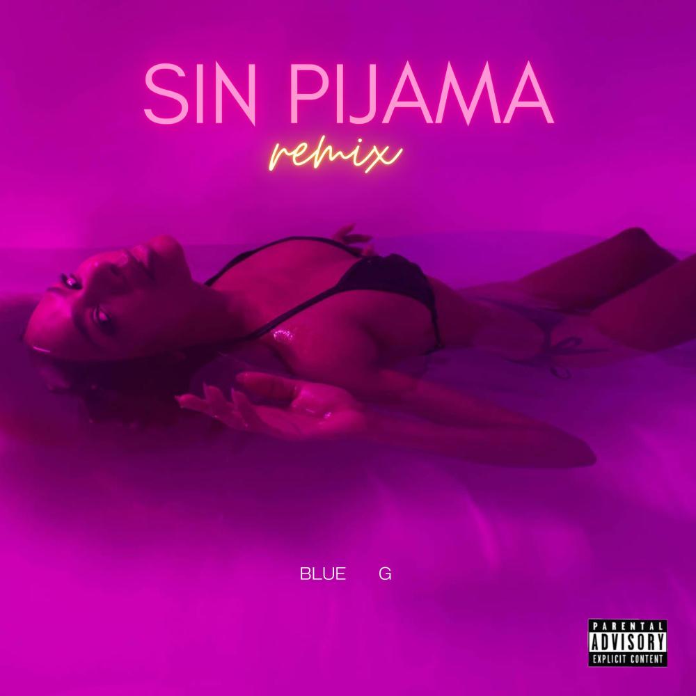 SIN PIJAMA (Remix|Explicit)