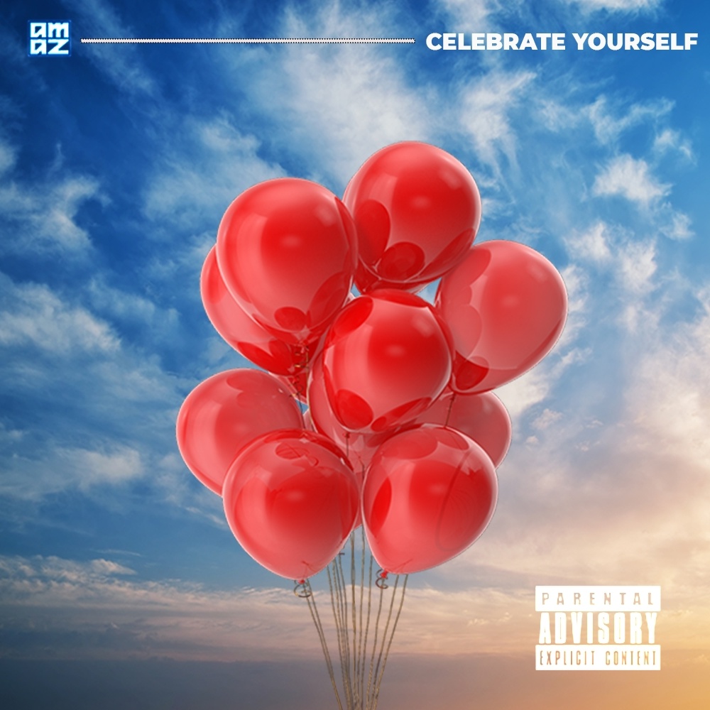 Celebrate Yourself (Explicit)