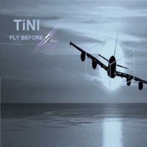 Listen to Fly Before song with lyrics from TiNI