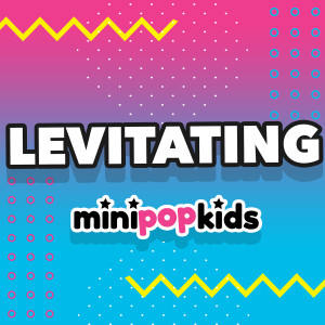 ดาวน์โหลดและฟังเพลง Levitating พร้อมเนื้อเพลงจาก Minipop Kids