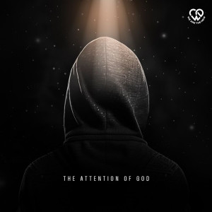 WeAreTheNew的專輯The Attention of God
