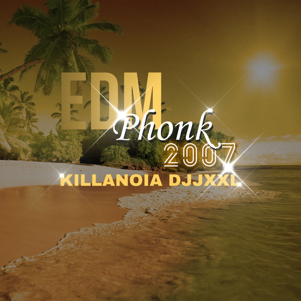 Edm Phonk 2007 (Explicit)