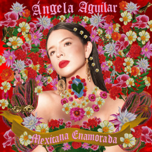 Dengarkan lagu Dime Cómo Quieres nyanyian Angela Aguilar dengan lirik