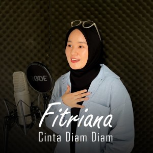 收聽Fitriana的Cinta Diam Diam (Cover)歌詞歌曲