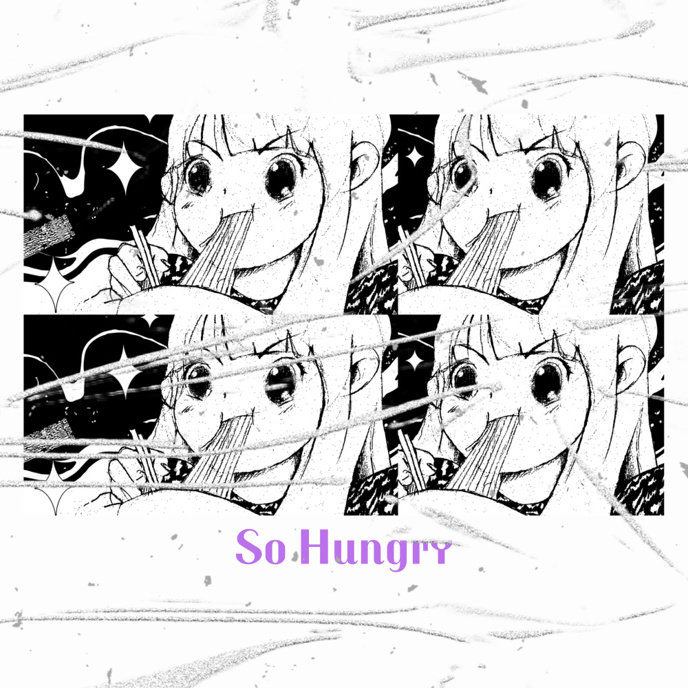 So Hungry