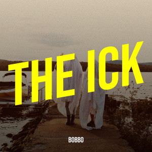 Bobbò的專輯The Ick