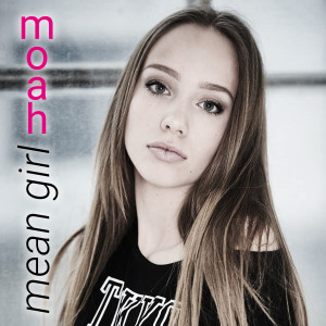 ดาวน์โหลดและฟังเพลง Mean Girl พร้อมเนื้อเพลงจาก Moah