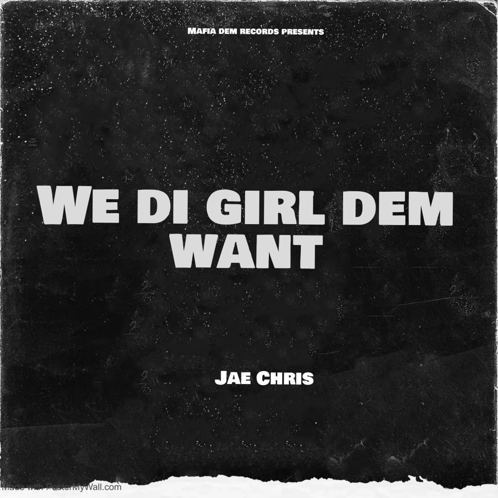 We Di Girl Dem Want