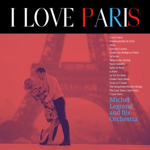 Dengarkan Paris lagu dari Michel Legrand dengan lirik