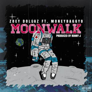 收聽Zoey Dollaz的Moonwalk (Explicit)歌詞歌曲