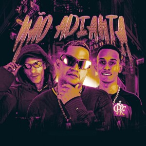 Album NÃO ADIANTA (Explicit) from 