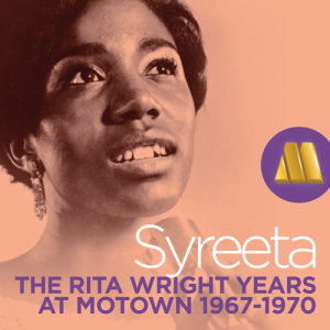 Rita Wright的專輯Syreeta: The Rita Wright Years - Rare Motown 1967-1970