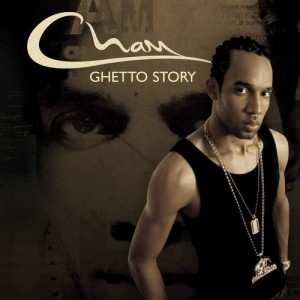 Cham的專輯Ghetto Story  (iTunes) (U.S. Version)