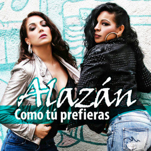 Listen to Como Tú Prefieras song with lyrics from Alazan