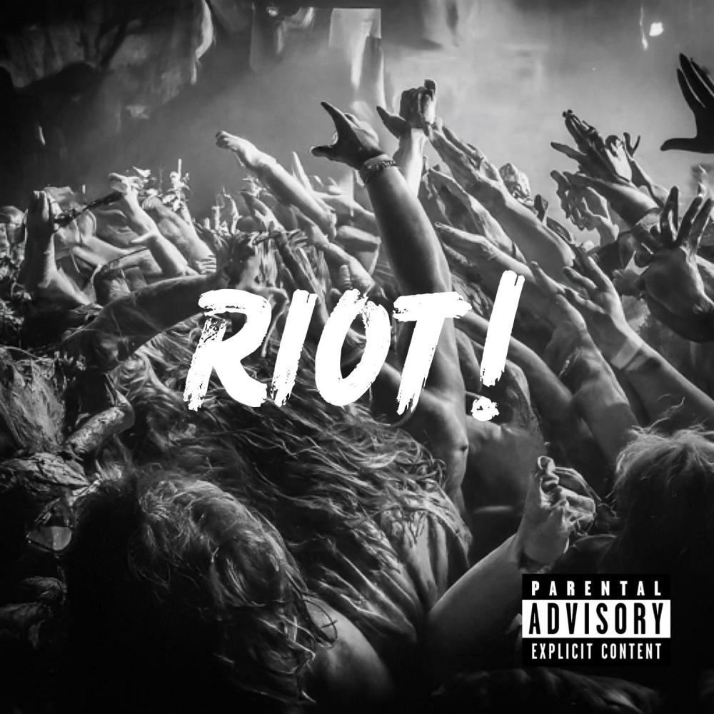 Riot! (feat. N8NOFACE) (Explicit)