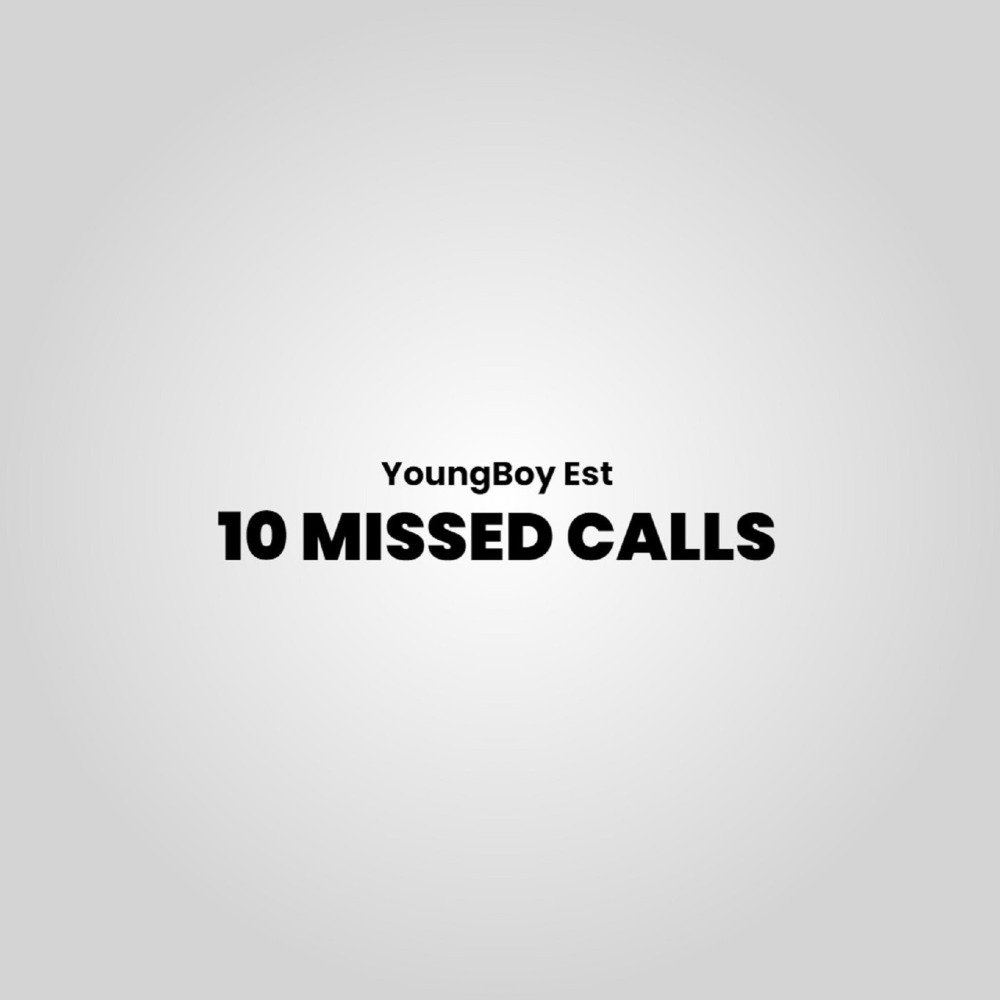 10 Missed Calls (Explicit)