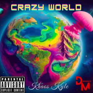 D Monnzy的專輯Crazy World (Explicit)