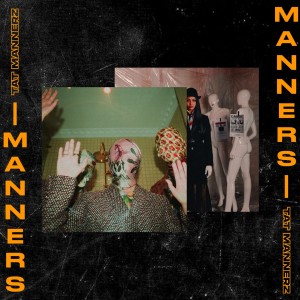 Listen to Manners song with lyrics from Tat Mannerz