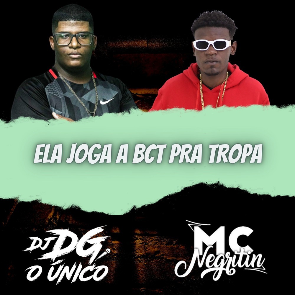 Ela Joga a Bct pra Tropa (Explicit)